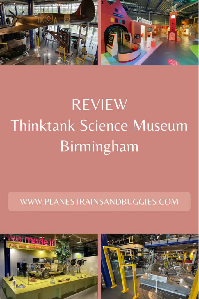 PIN IT! REVIEW - Thinktank Museum, Birmingham